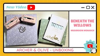 Archer & Olive Unboxing Beneath The Willows Mushroom Monarch Art Journal Supplies