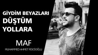 Giydim Beyazları Düştüm Yollara 🕋🌹 | Muhammed Ahmet Fescioğlu