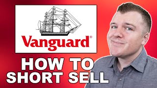 How to Short Sell on Vanguard - Full Example
