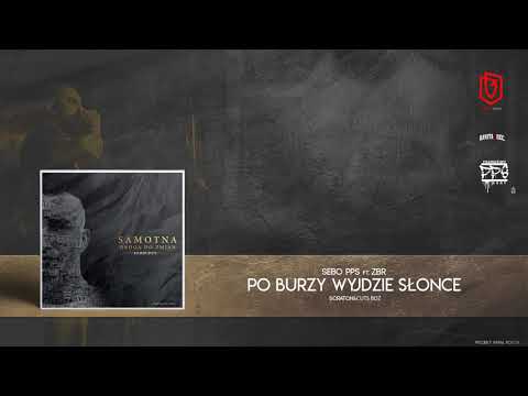 Sebo PPS feat. ZBR - Po burzy wyjdzie słońce (scratch&cuts BDZ)