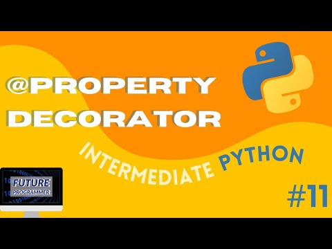@property Decorator - Intermediate Python #11
