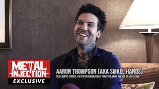 SMALL HANDS The Truth Behind Porn, New Band EMPTY STREETS & More | Metal Injection