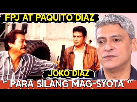 EXCLUSIVE! MGA KWENTONG FPJ AT PAQUITO DIAZ NI JOKO DIAZ 