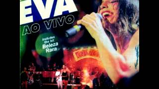 Banda Eva (LEVA EU - LEVADA LOUCA)