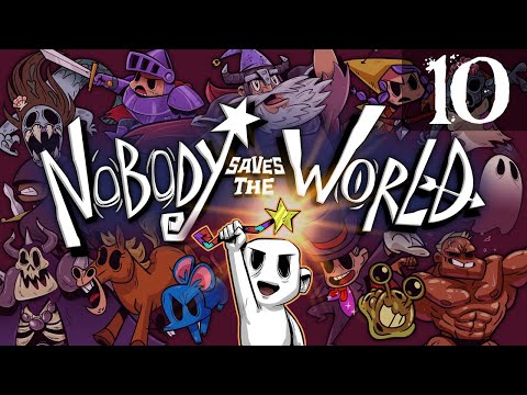 SB Plays Nobody Saves The World 10 - Tipping The Scales