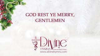 God Rest You Merry Gentlemen Christmas Carol Song With Lyrics - Divine Hymns