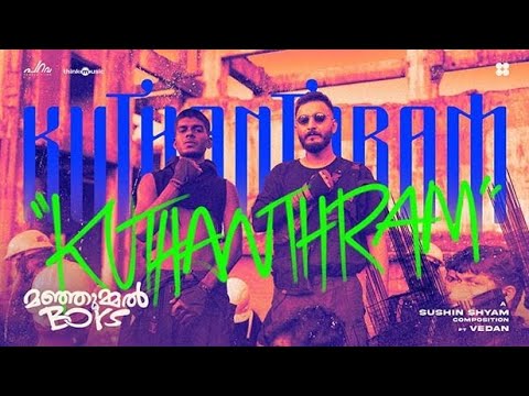 Kuthanthram l Manjummel Boys l Vedan Song l Malayalam song l Sushin and Vedan 🎵🎵