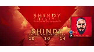 SHINDY - Mega Mix "Chillout"  FUCKBITCHESGETMONEY