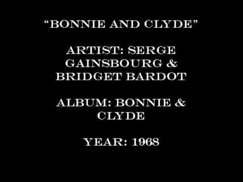 Serge Gainsbourg & Brigitte Bardot - Bonnie & Clyde