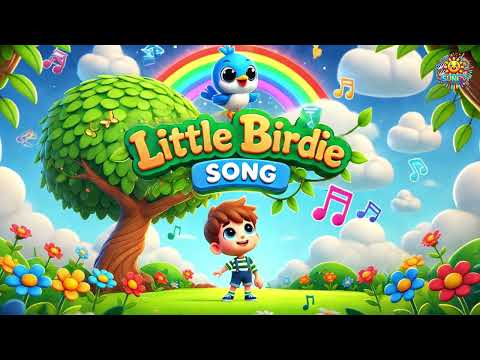🎶 Little Birdie Song | Nursery Rhymes & Kids Song 🎶