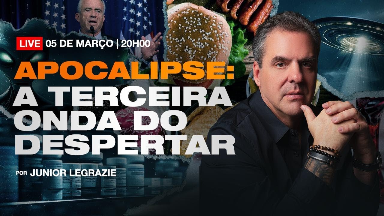 Live#94- Apocalipse: A 3a. Onda do Despertar | Junior Legrazie