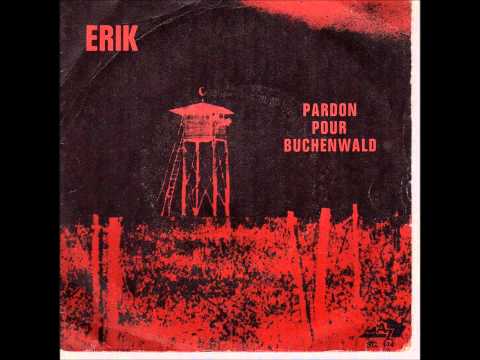 Erik-Pardon Pour Buchenwald