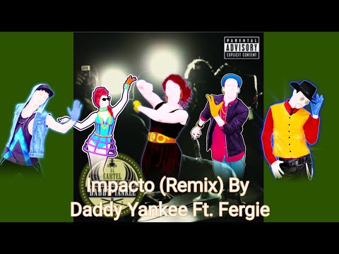 Impacto (Remix) By Daddy Yankee Ft. Fergie Fanmade Mashup
