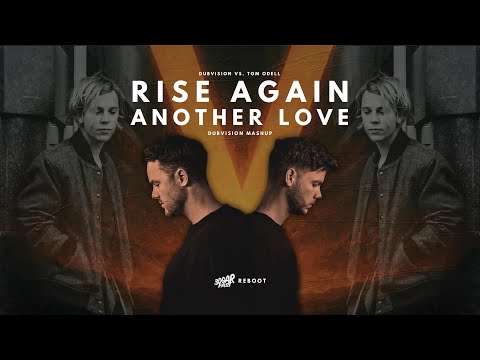 Rise Again x Another Love (DUBVISION MASHUP) - DubVision vs. Tom Odell