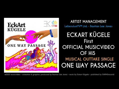 ARTISTMANAGEMENT - Bastian Lee Jones - ECKART KÜGELE - One Way Passage [Official Musicvideo]