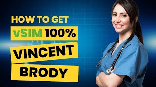 How To Get 100% on vSIM Medical Scenario: Vincent Brody. vSIM Vincent Brody