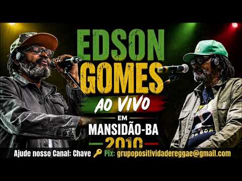 𝐄𝐃𝐒𝐎𝐍 𝐆𝐎𝐌𝐄𝐒 - 𝐀𝐎 𝐕𝐈𝐕𝐎 𝐄𝐌 𝐌𝐀𝐍𝐒𝐈𝐃Ã𝐎-𝐁𝐀 #reggaemusic #bahia 