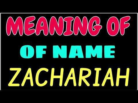 What does the name ZACHARIAH mean | ZACHARIAH meaning in english | Meaning of name ZACHARIAH