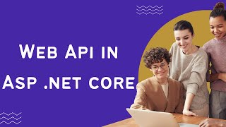 How to Build a Web API in ASP.NET Core: Step-by-Step
