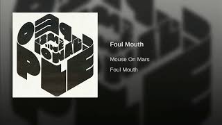 Foul Mouth