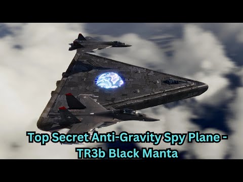 Top Secret Anti Gravity Spy Plane   TR3b Black Manta