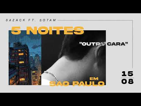 Sazack, Sotam, Rob, Nolly - outro cara (visualizer oficial)