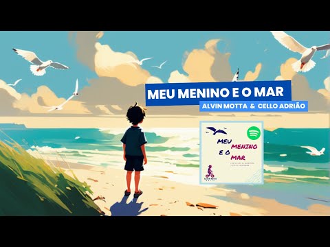 Meu Menino E O Mar - Alvin Motta