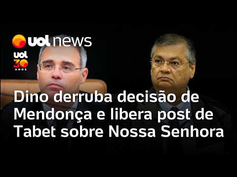 Dino derruba decisão de Mendonça e libera post de Tabet sobre Nossa Senhora