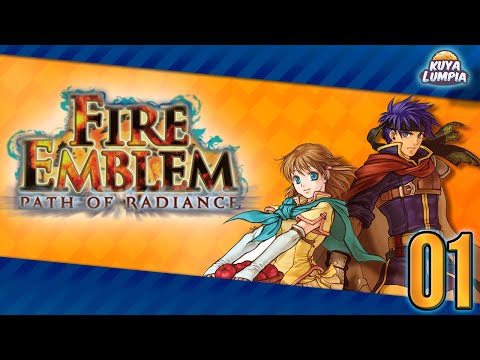 Fire Emblem: Path of Radiance - Ep. 01: "Just Keep Tappin'"