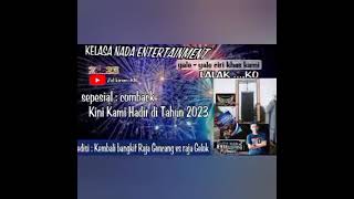 Download lagu KELASA NADA sepesial tahun 2023 Comback Raja Goncang vs Raja Gelok mp3