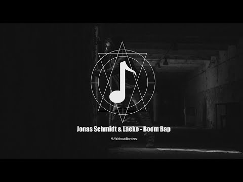 Jonas Schmidt & Laeko - Boom Bap | Electro