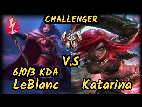 FLA Goku (LEBLANC) vs KATARINA - 6/0/3 KDA MID CHALLENGER GAMEPLAY - BR v9.7