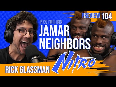 Rick Glassman NITRO: Preview episode #4 feat Jamar Neighbors