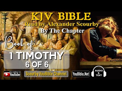 54-Book of 1 TIMOTHY | By the Chapter | 6 of 6 Chapters Read by Alexander Scourby-God is Love