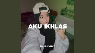 Download lagu Aku Ikhlas mp3
