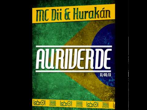 MC Dii & Hurakán - Auriverde