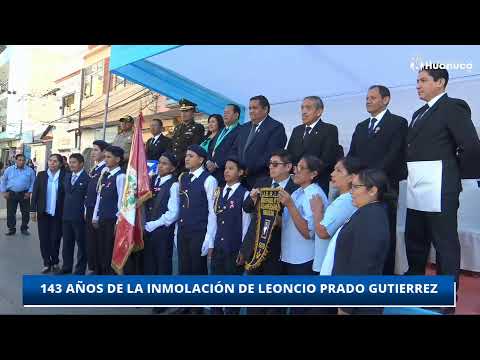 Conmemoramos el 143.º aniversario de la inmolación de Leoncio Prado Gutiérrez