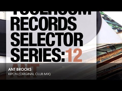 Ant Brooks - Kipon (Original Club Mix)