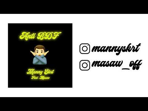 Manny Skrt - Anti BDF ft. Le Fé & Sawyer (Audio Officiel)
