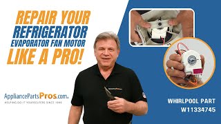 How to Replace Whirlpool/KitchenAid/Maytag Refrigerator Evaporator Fan Motor W11334745