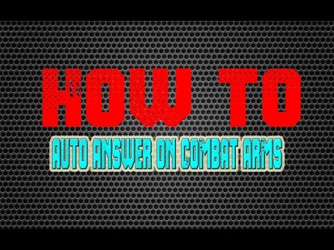 How to Auto Answer on Combat Arms
