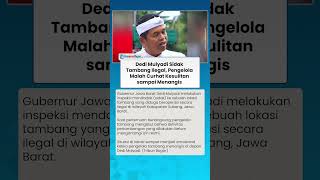 DEDI MULYADI SIDAK TAMBANG ILEGAL! Pengelola Malah Curhat hingga Nangis di Depan Gubernur Jabar
