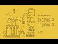 Downtown | Worship From Home - August 9 Downtown | Worship From Home - August 9
