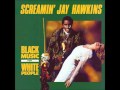 Screamin' Jay Hawkins - Is You Is or Is You Ain ...