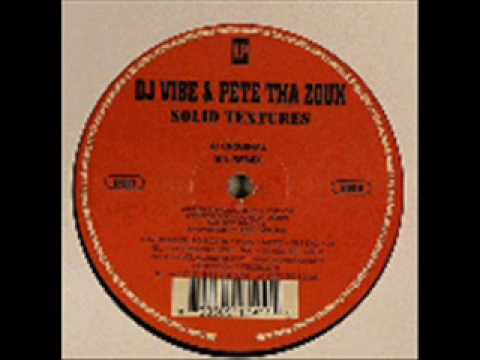 DJ Vibe & Pete Tha Zouk  Solid Textures