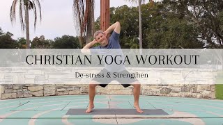 Christian Yoga - De-stressing & Strength Workout