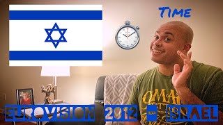 EUROVISION 2012 ISRAEL REACTION - 35th place “Time” Izabo