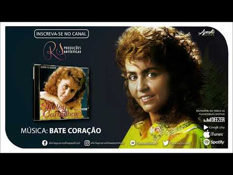 Bate Coração - Shirley Carvalhaes