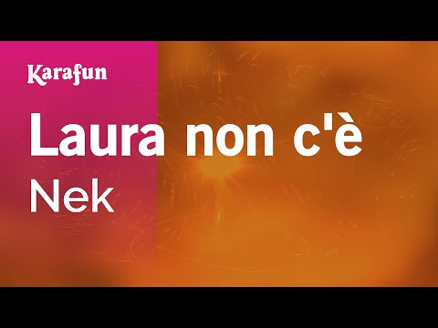 Laura non c'è - Nek | Versione Karaoke | KaraFun