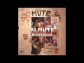 98 MUTE - Breakdown